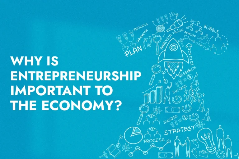 Why is Entrepreneurship Important to The Economy